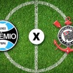 Grêmio x Corinthians: